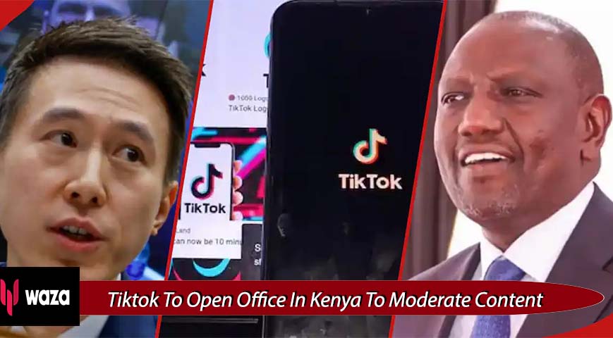 TikTok to open office in Kenya, promises to moderate content